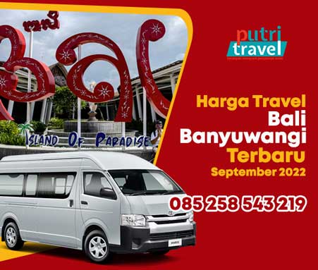 Harga-Travel-Bali-Banyuwangi-PP-Terbaru-September-2022