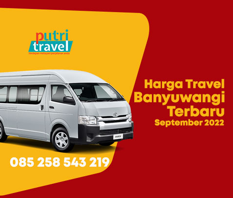 Harga-Travel-Banyuwangi-Terbaru-September-2022